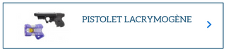 pistolet lacrymogene
